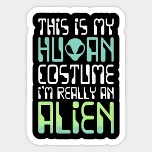 Funny weird My Human Costume Alien Halloween Sticker